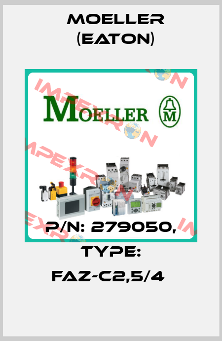 P/N: 279050, Type: FAZ-C2,5/4  Moeller (Eaton)