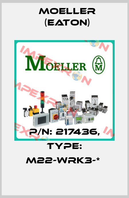 P/N: 217436, Type: M22-WRK3-*  Moeller (Eaton)