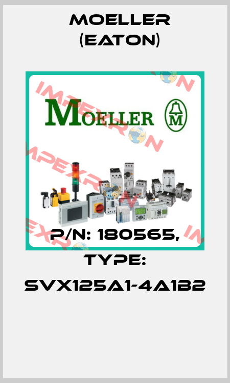 P/N: 180565, Type: SVX125A1-4A1B2  Moeller (Eaton)