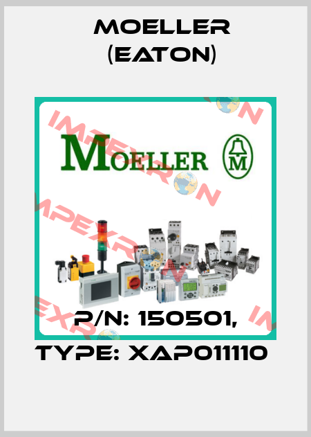 P/N: 150501, Type: XAP011110  Moeller (Eaton)