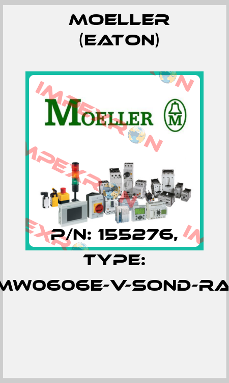 P/N: 155276, Type: XMW0606E-V-SOND-RAL*  Moeller (Eaton)