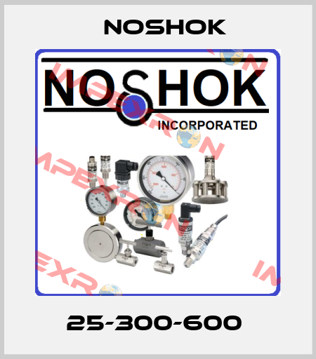25-300-600  Noshok