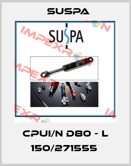 CPUI/N D80 - L 150/271555  Suspa