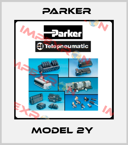 MODEL 2Y  Parker