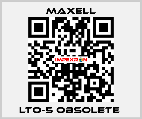 LTO-5 obsolete  MAXELL