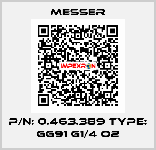 p/n: 0.463.389 type: GG91 G1/4 O2 Messer