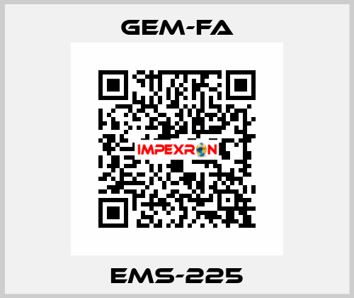 EMS-225 Gem-Fa