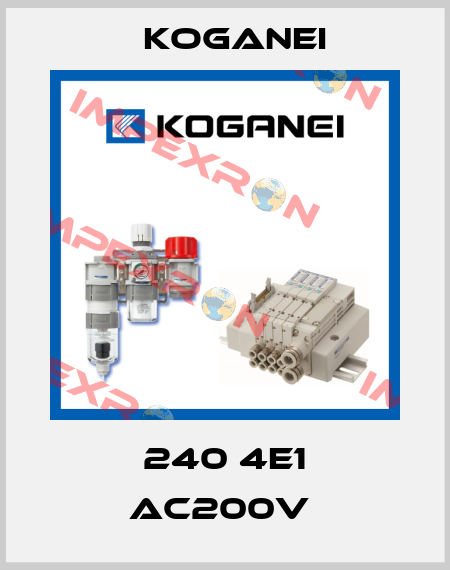 240 4E1 AC200V  Koganei