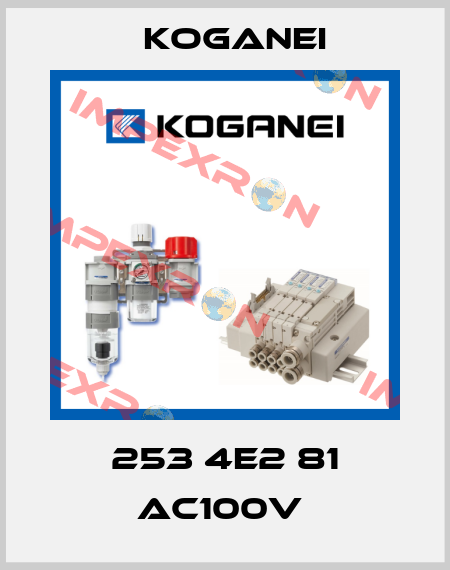 253 4E2 81 AC100V  Koganei
