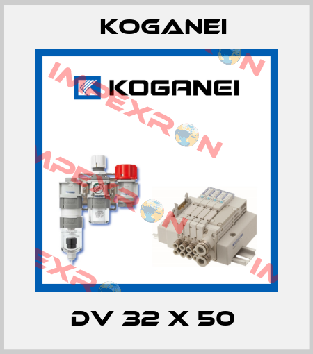 DV 32 X 50  Koganei