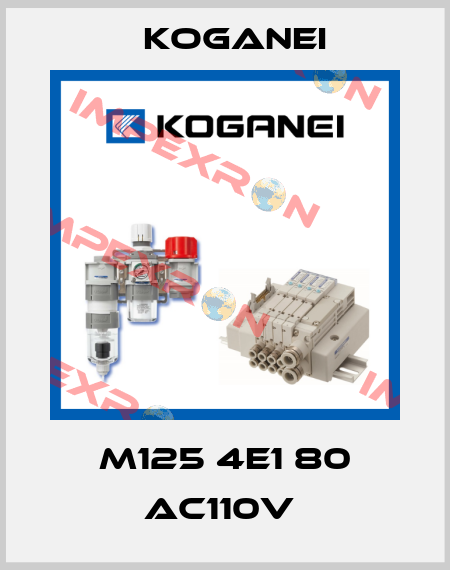 M125 4E1 80 AC110V  Koganei