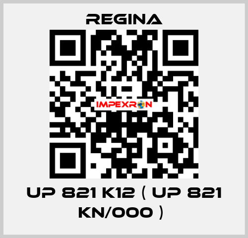 UP 821 K12 ( UP 821 KN/000 )  Regina