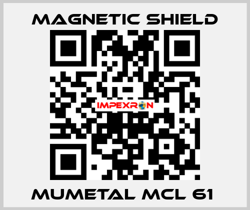 Mumetal MCL 61  Magnetic Shield