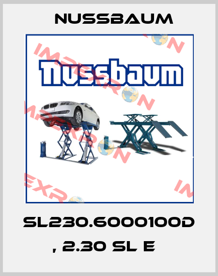 SL230.6000100D , 2.30 SL E   Nussbaum
