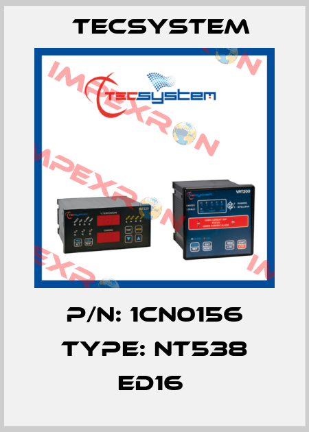 P/N: 1CN0156 Type: NT538 ED16  Tecsystem