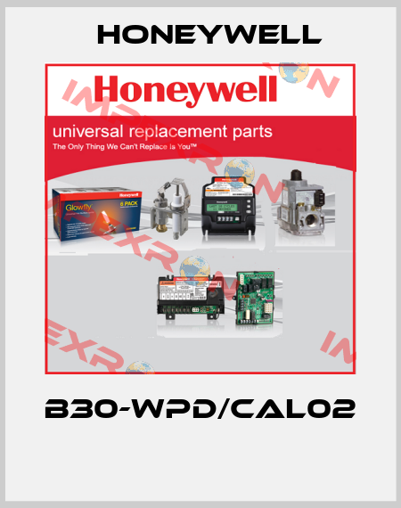 B30-WPD/CAL02  Honeywell
