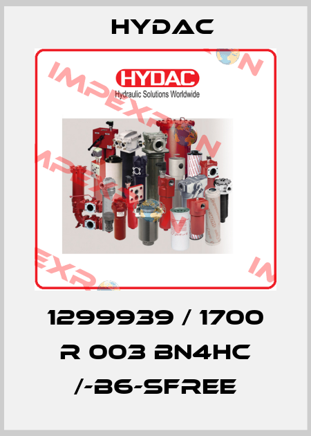 1299939 / 1700 R 003 BN4HC /-B6-SFREE Hydac