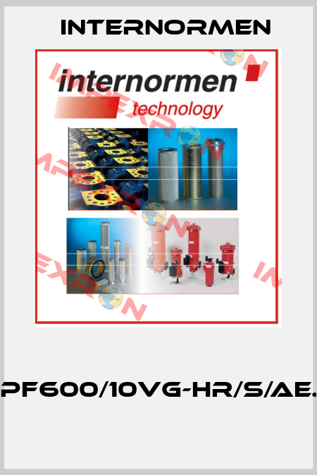  HPF600/10VG-HR/S/AE.3  Internormen