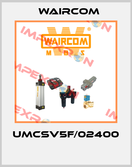 UMCSV5F/02400  Waircom