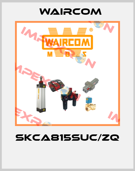 SKCA815SUC/ZQ  Waircom