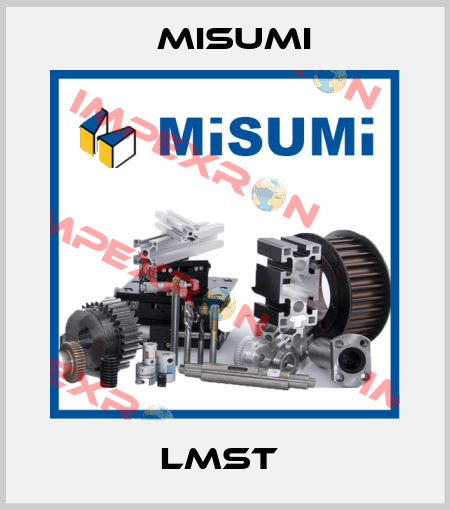 LMST  Misumi