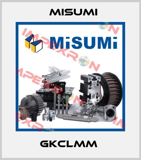 GKCLMM  Misumi