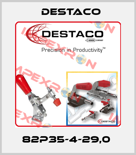82P35-4-29,0  Destaco