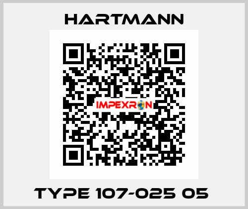 Type 107-025 05  Hartmann