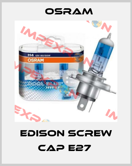 EDISON SCREW CAP E27  Osram