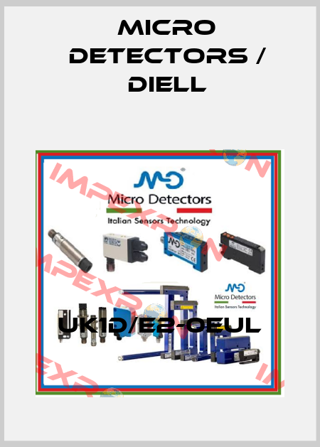 UK1D/E2-0EUL Micro Detectors / Diell