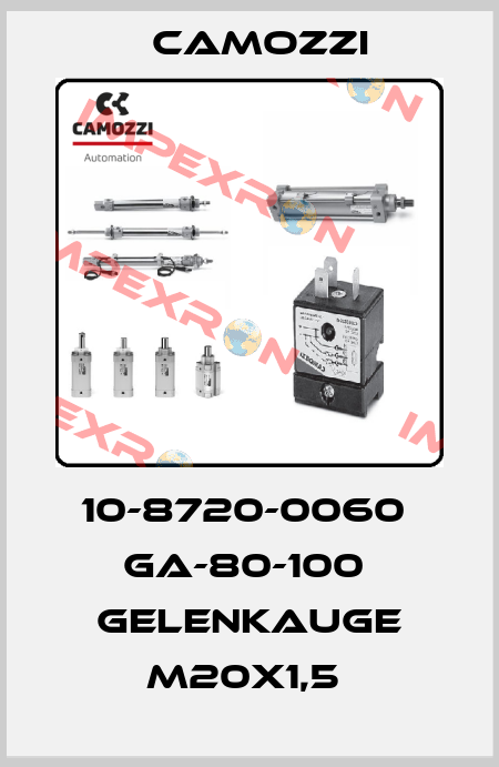10-8720-0060  GA-80-100  GELENKAUGE M20X1,5  Camozzi