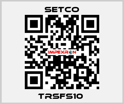 TRSFS10  SETCO