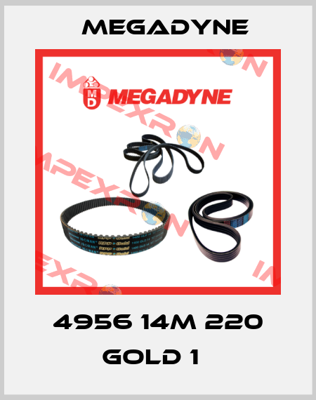 4956 14M 220 GOLD 1   Megadyne