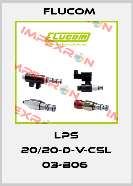 LPS 20/20-D-V-CSL 03-B06  Flucom