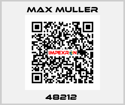 48212  MAX MULLER