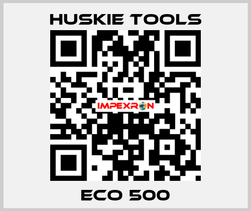 ECO 500 Huskie Tools