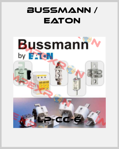 LP-CC-6 BUSSMANN / EATON