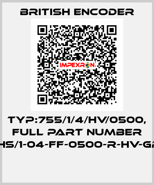 TYP:755/1/4/HV/0500, full part number 755HS/1-04-FF-0500-R-HV-G2-ST  British Encoder