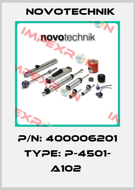 P/N: 400006201 Type: P-4501- A102  Novotechnik