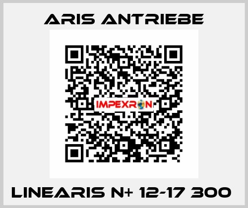 Linearis N+ 12-17 300  Aris Antriebe