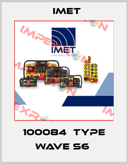 100084  Type WAVE S6  IMET