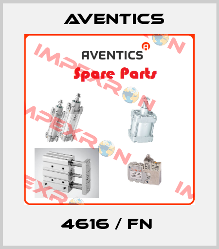 4616 / FN  Aventics