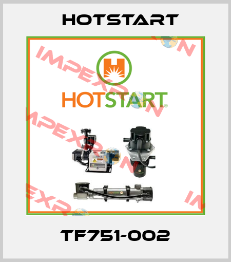 TF751-002 Hotstart