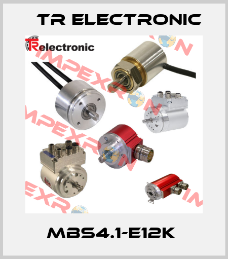MBS4.1-E12K  TR Electronic