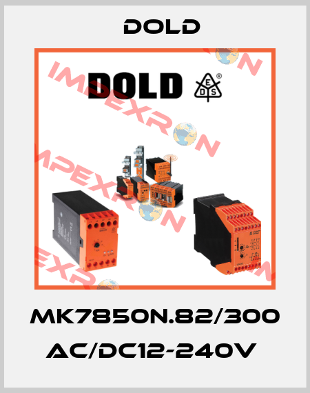 MK7850N.82/300 AC/DC12-240V  Dold