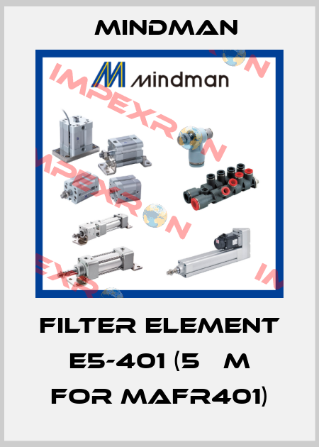 Filter element E5-401 (5 µm for MAFR401) Mindman