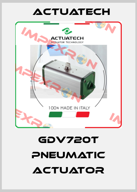 GDV720T PNEUMATIC ACTUATOR Actuatech