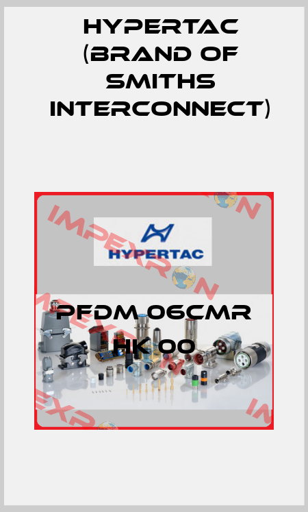 PFDM 06CMR HK 00 Hypertac (brand of Smiths Interconnect)