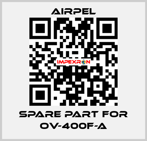 Spare part for OV-400F-A Airpel
