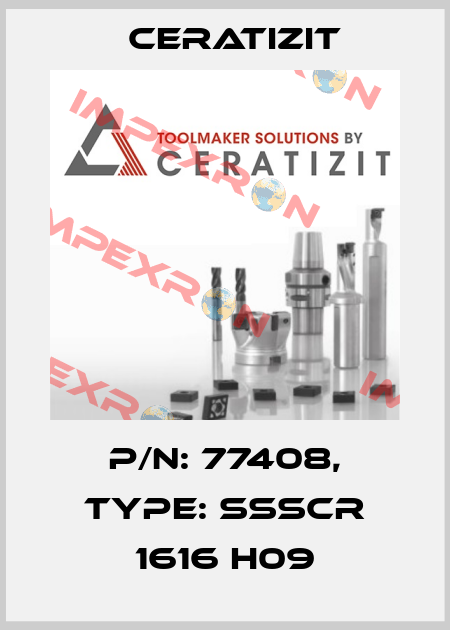 P/N: 77408, Type: SSSCR 1616 H09 Ceratizit